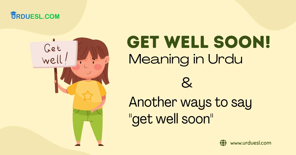 get-well-soon-meaning-in-urdu-and-other-ways-to-say